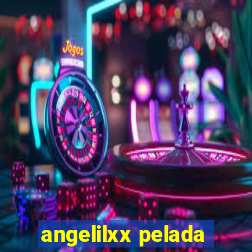 angelilxx pelada